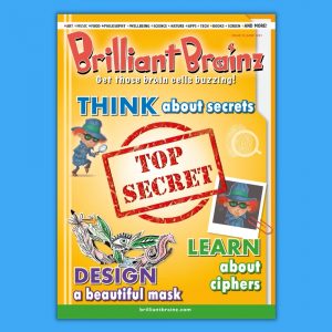 Think about secrets Brilliant Brainz Kid's Magazine Issue 33