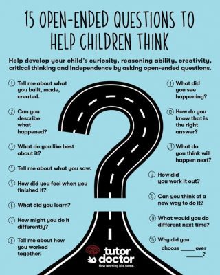 Open-ended questions help your child think better